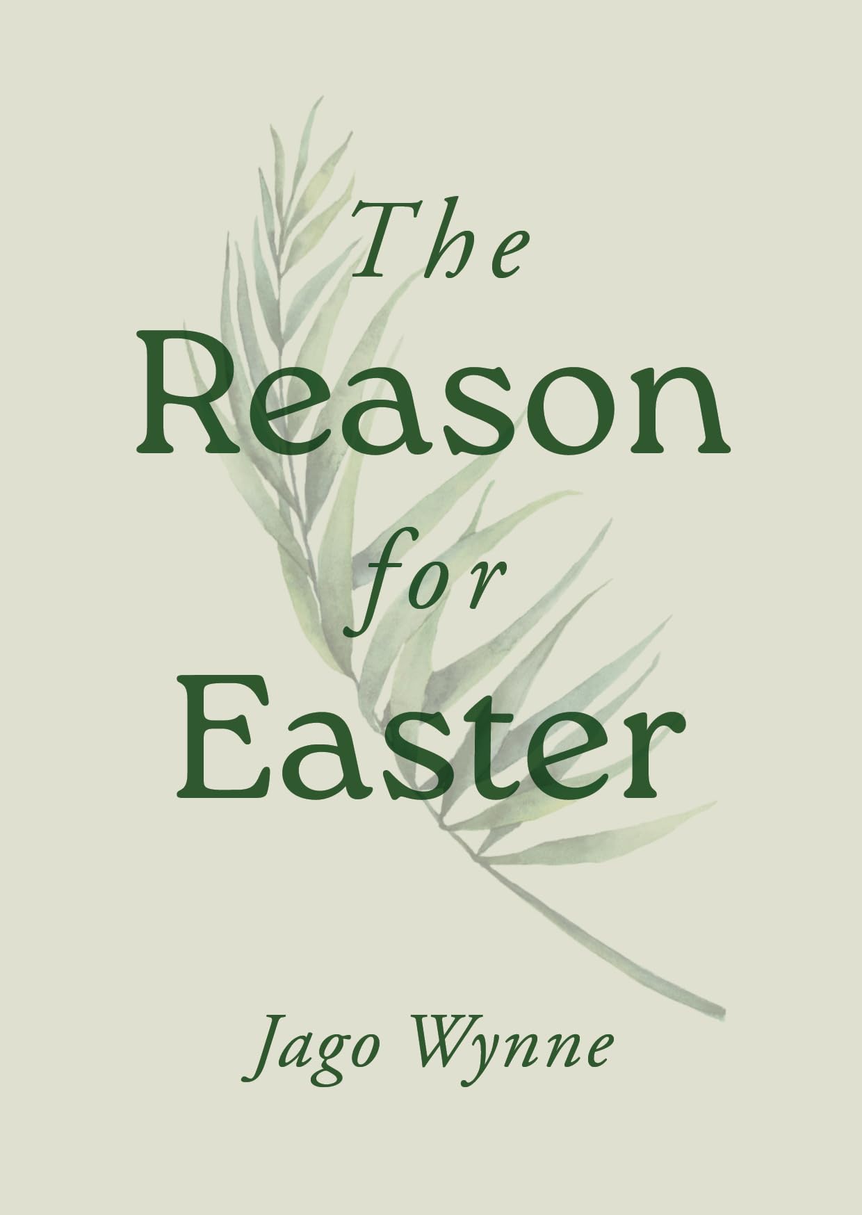 The Reason for Easter (Evangelistic gospel tract/ booklet for Easter outreach) 9781802542769