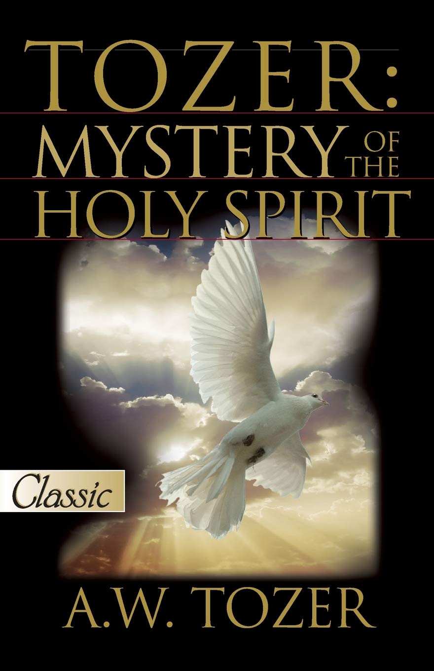 Tozer: Mystery of the Holy Spirit 9780882703428