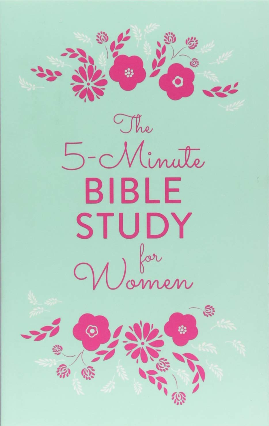 The 5-Minute Bible Study Journal for Women