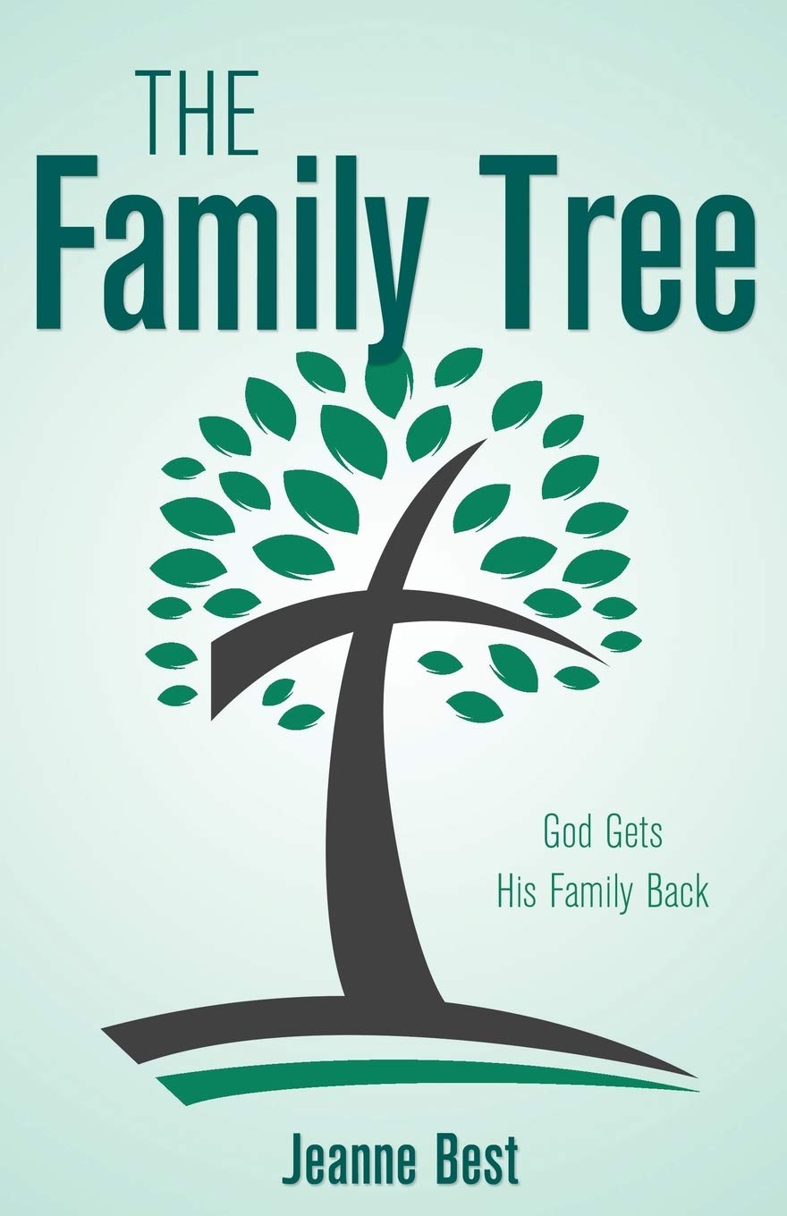 The Family Tree: God Gets His Family Back 9781486617609