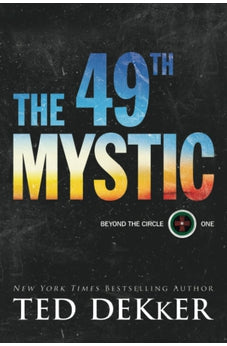 The 49th Mystic (Beyond the Circle) Book 1 of 2 9780800735982
