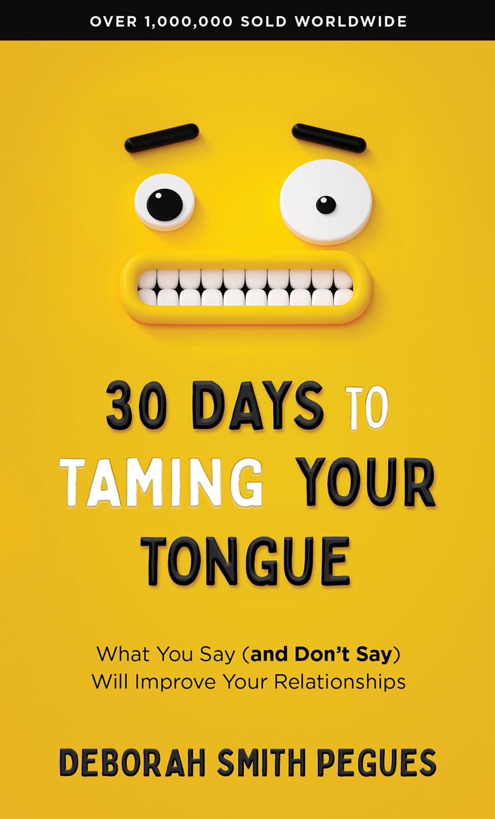 30 Days to Taming Your Tongue: What You Say (and Don't Say) Will Improve Your Relationships 9780736990004