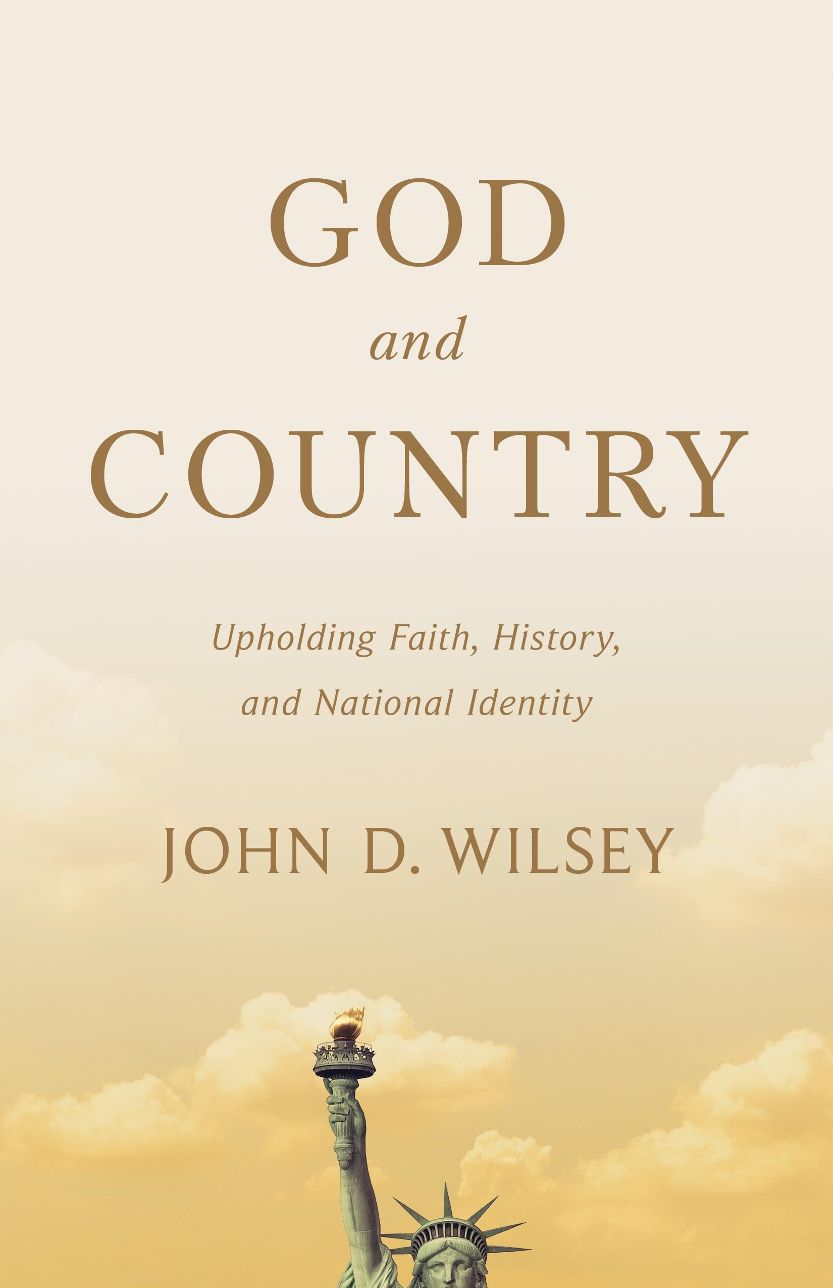 God and Country: Upholding Faith, History, and National Identity (Christ in Everything) 9781087783048