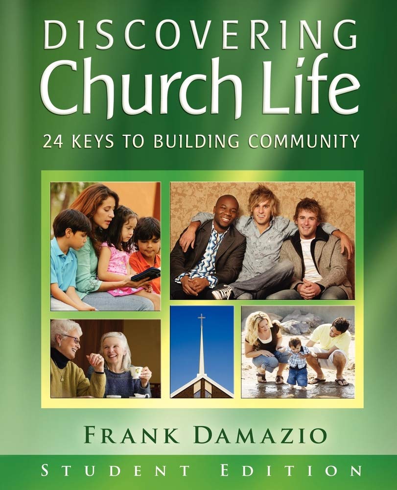 Discovering Church Life Student Edition: 24 Keys to Building Community 9781593830403