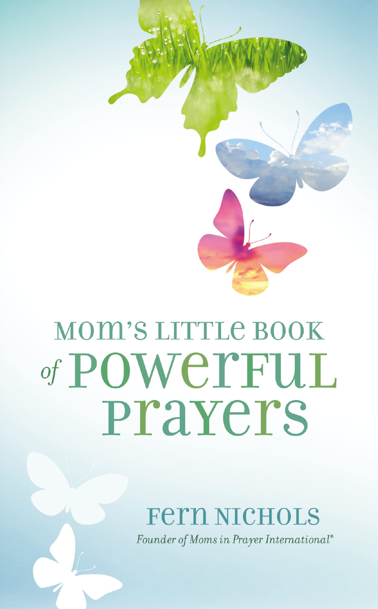 Mom's Little Book of Powerful Prayers 9780310337621