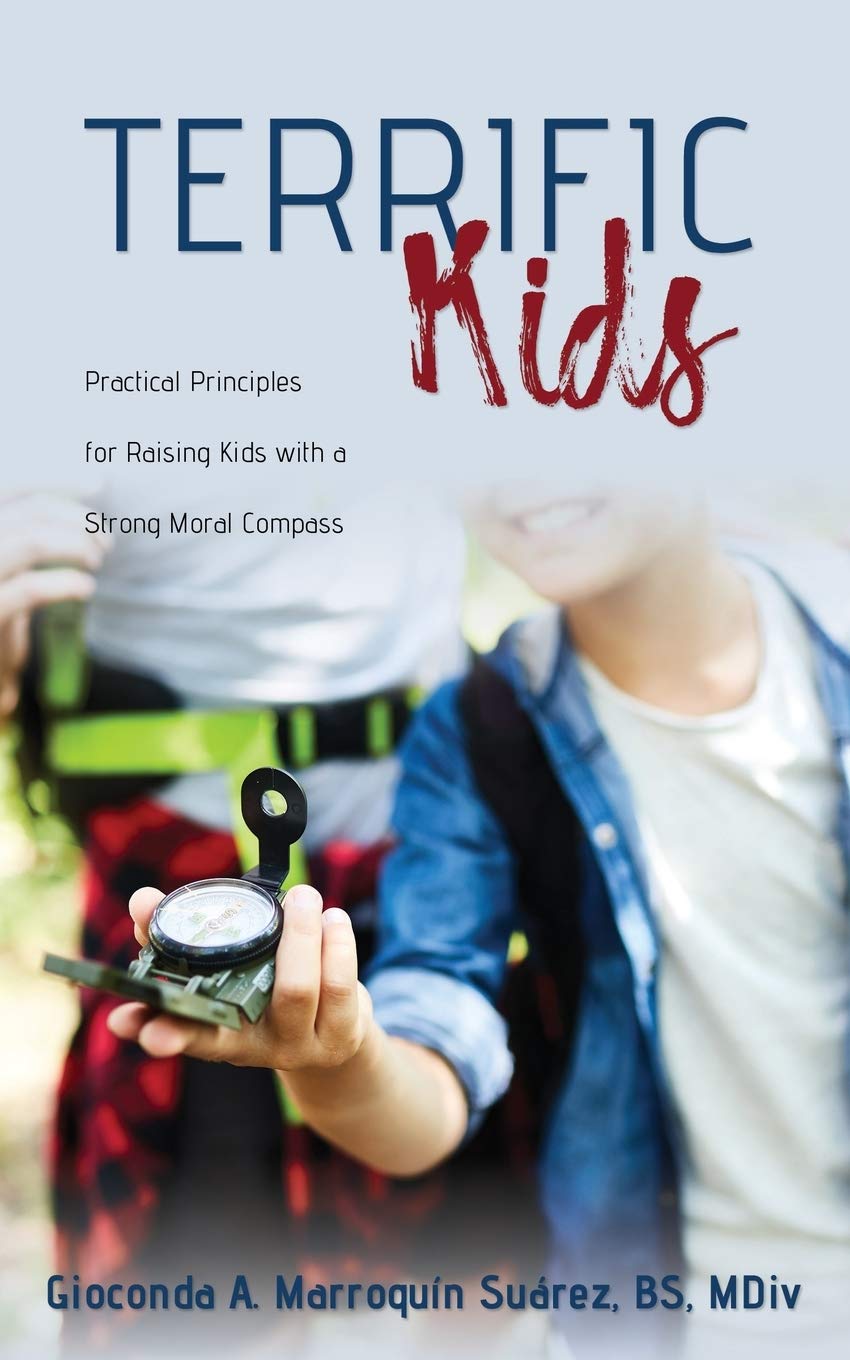 Terrific Kids: Practical Principles for Raising Kids with a Strong Moral Compass 9781486617852