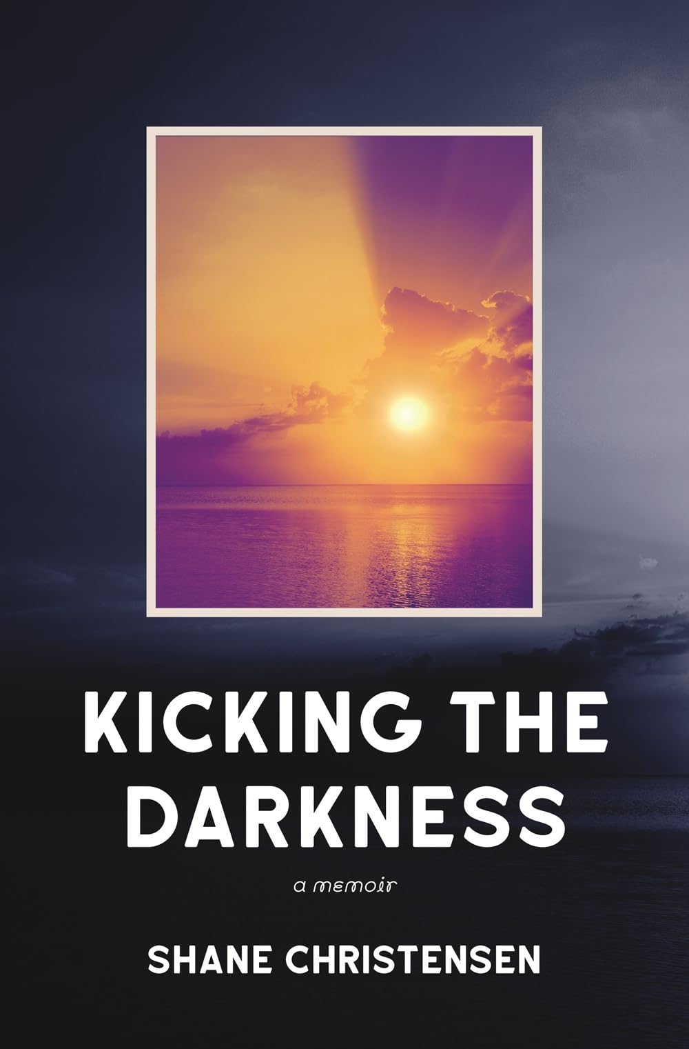 Kicking the Darkness: A Memoir 9781486618972