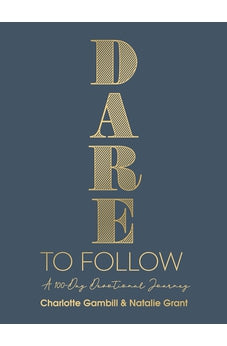 Dare to Follow: A 100-Day Devotional Journey 9780736984584
