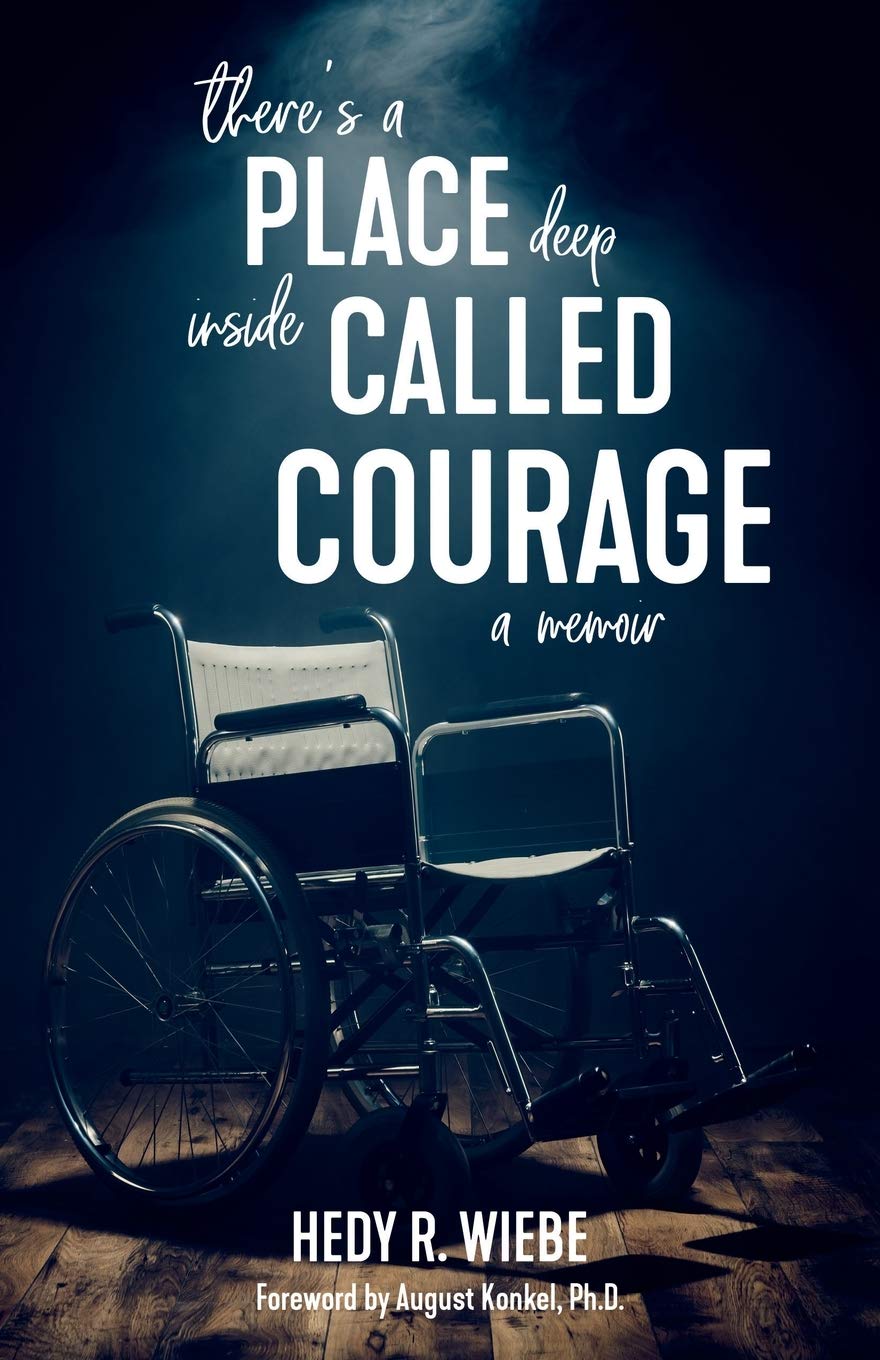 There's a Place Deep inside Called Courage: A Memoir 9781486619245