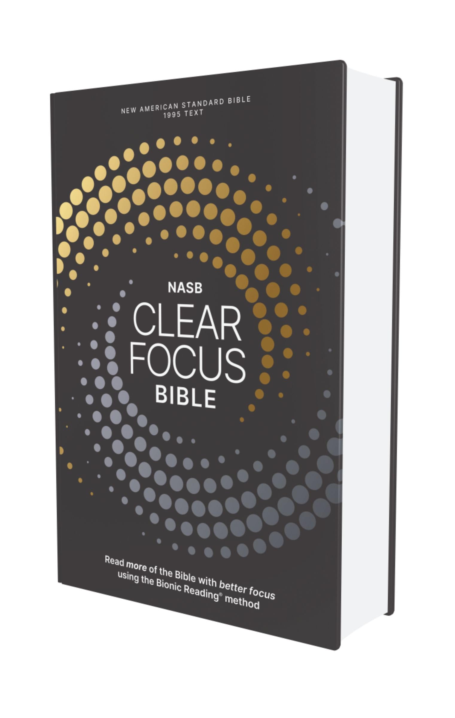NASB Clear Focus Bible, Hardcover, Charcoal/Gold: Read more of the Bible with better focus using the Bionic Reading Method 9780310465539