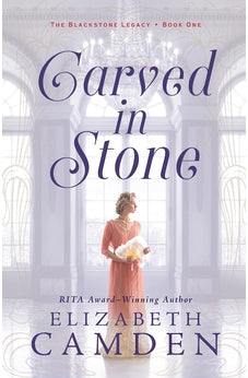 Carved in Stone (The Blackstone Legacy) Book 1 of 3 9780764238437
