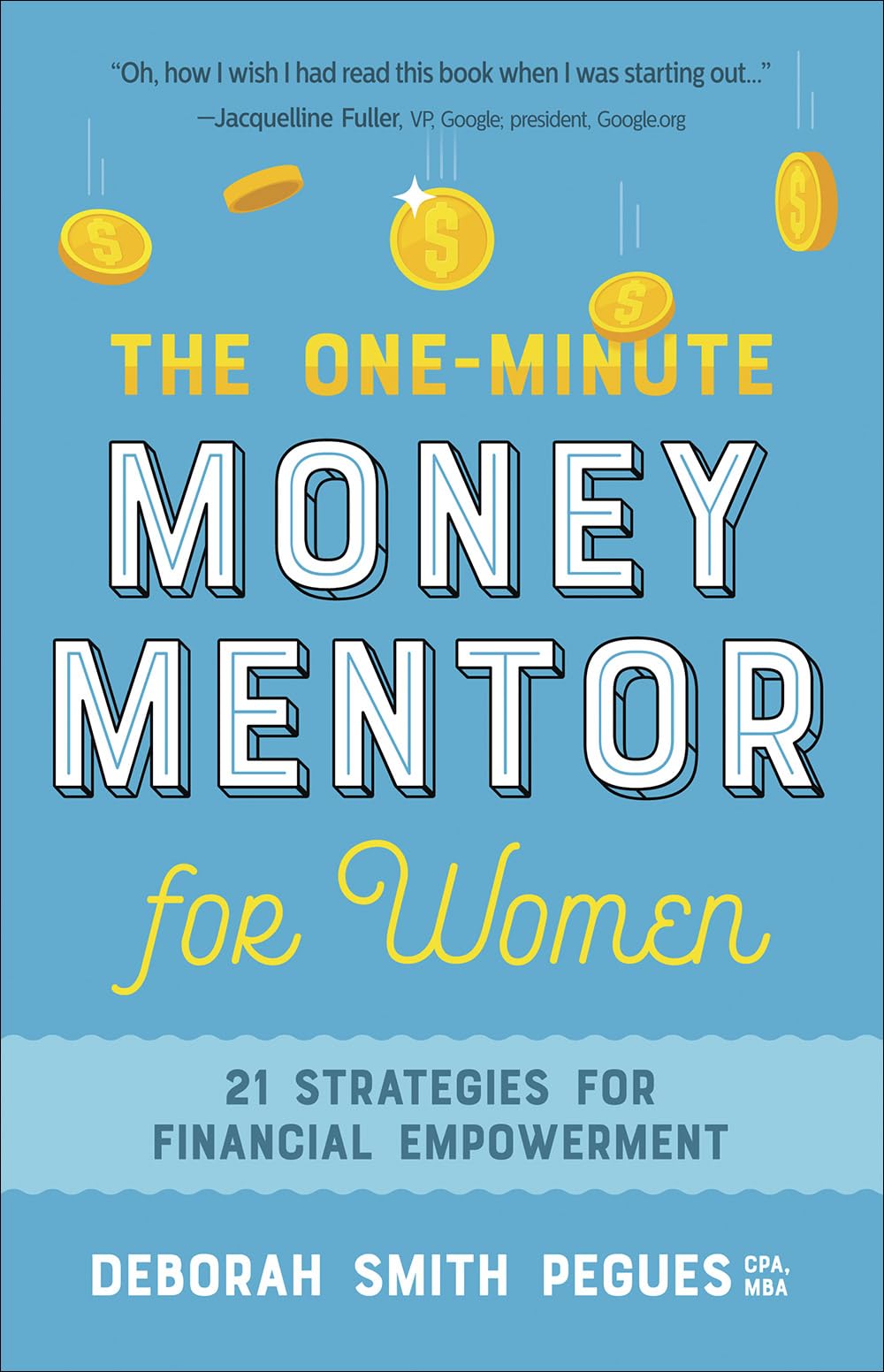 The One-Minute Money Mentor for Women: 21 Strategies for Financial Empowerment 9780736972260