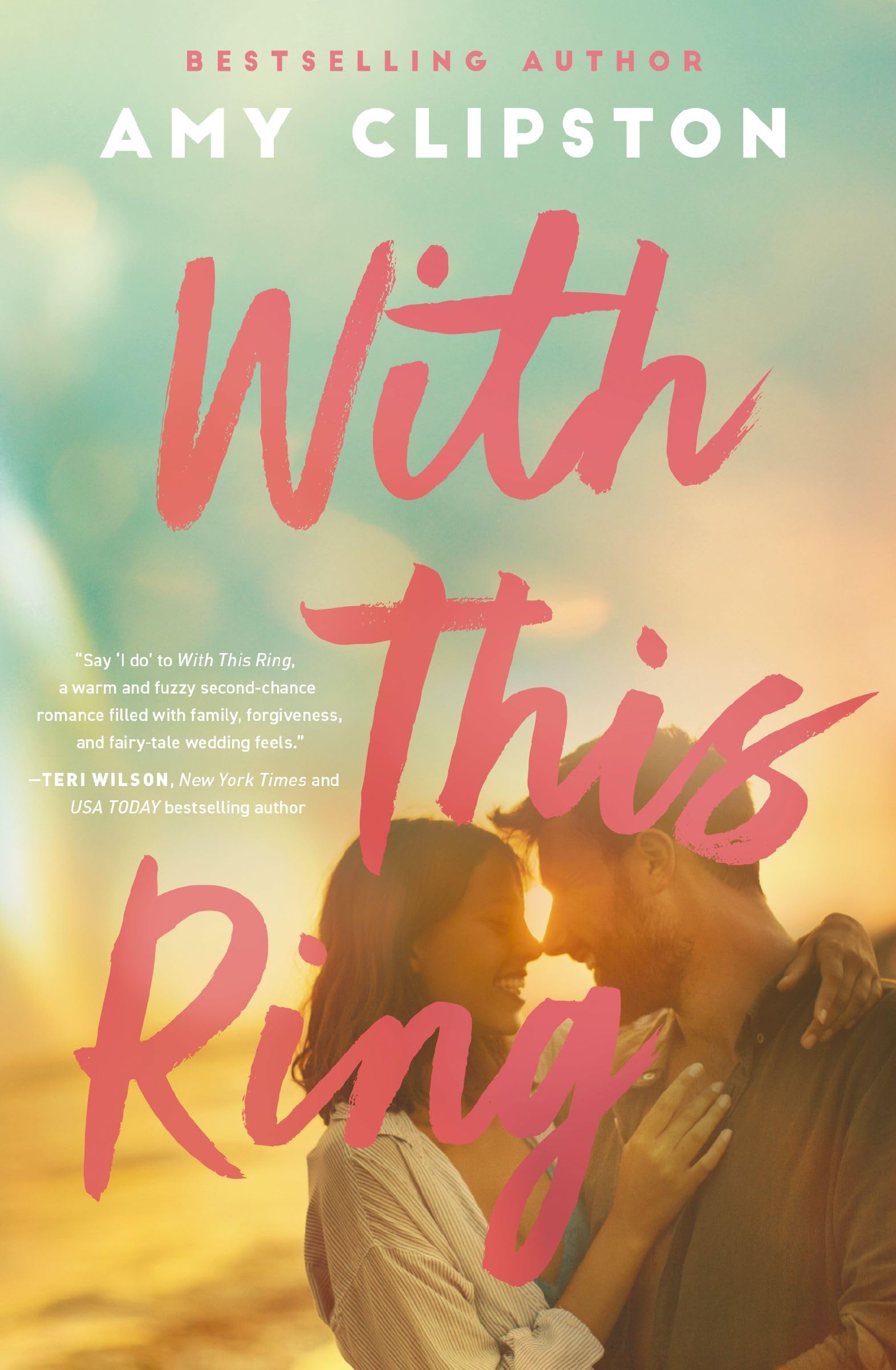 With This Ring: A Sweet Small-Town Second-Chance Romance 9780840709066