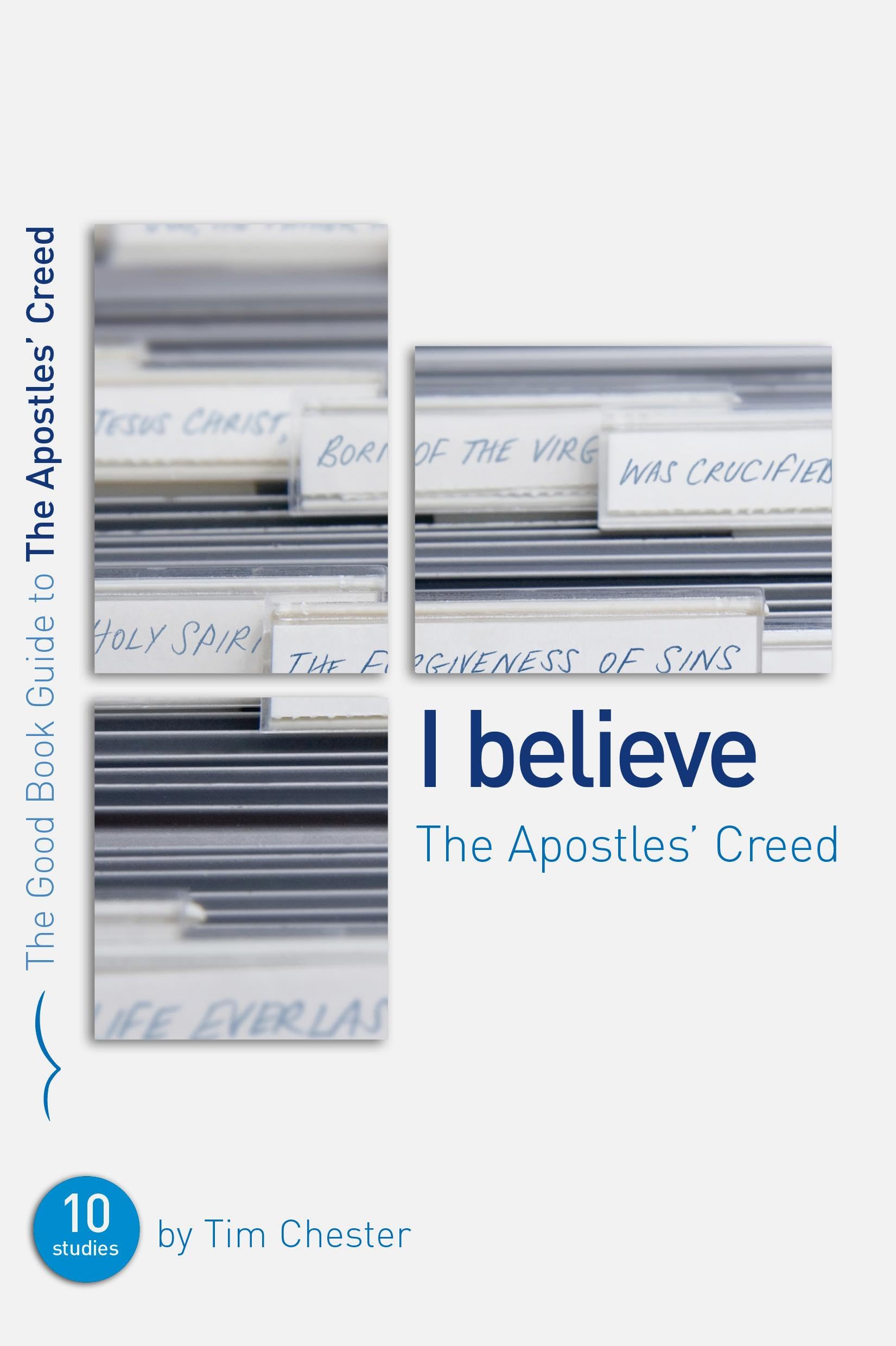 The Apostles' Creed (Good Book Guides) 9781905564415