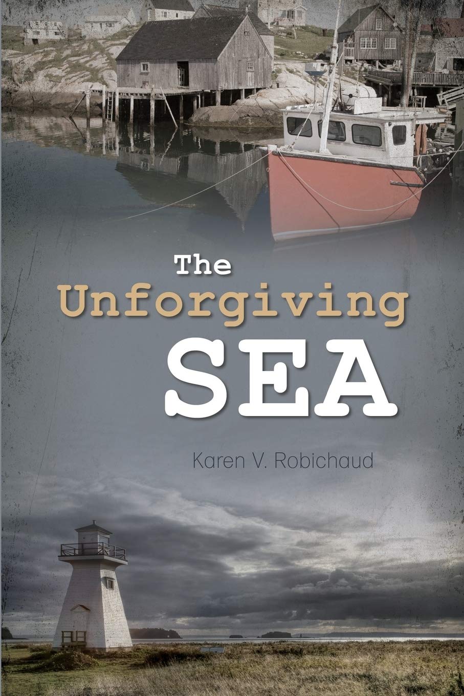 The Unforgiving Sea 9781486607198
