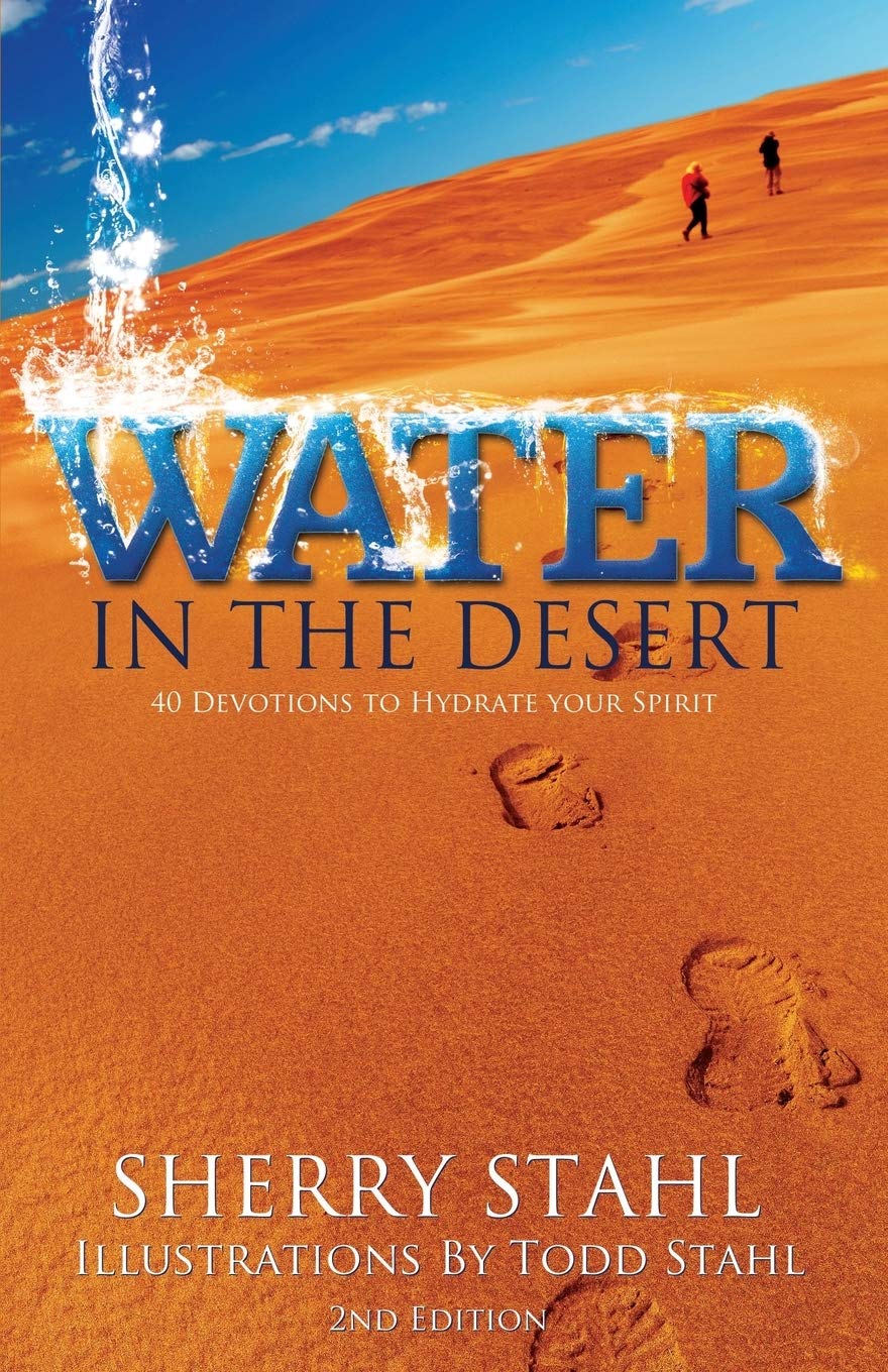 Water in the Desert: 40 Devotions to Hydrate Your Spirit 9781486608621