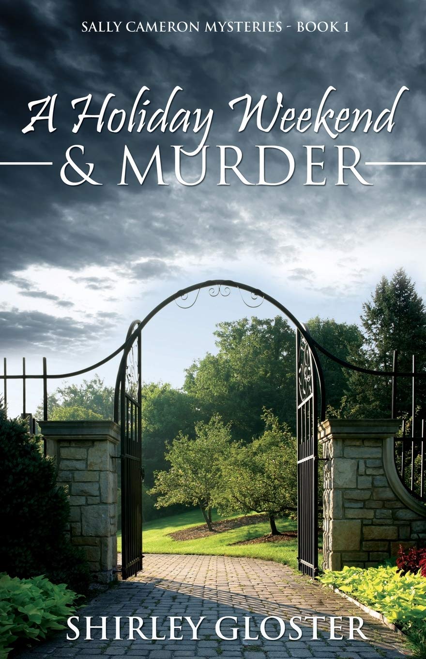 A Holiday Weekend & Murder (Sally Cameron Mysteries, Book 1) 9781486614981