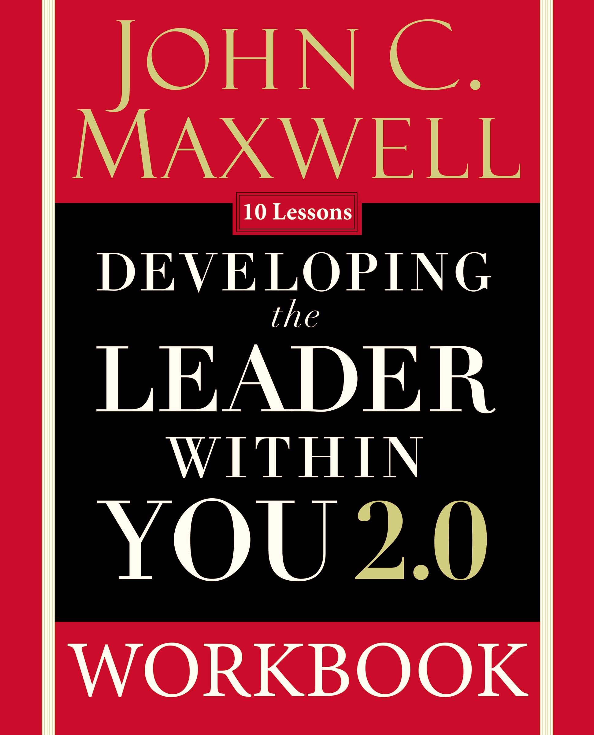 Developing the Leader Within You 2.0 Workbook 9780310094074