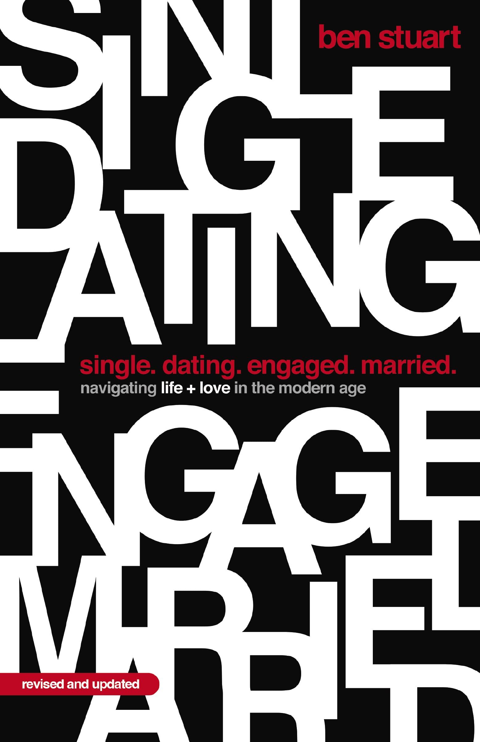 Single, Dating, Engaged, Married: Navigating Life and Love in the Modern Age 9781400345878