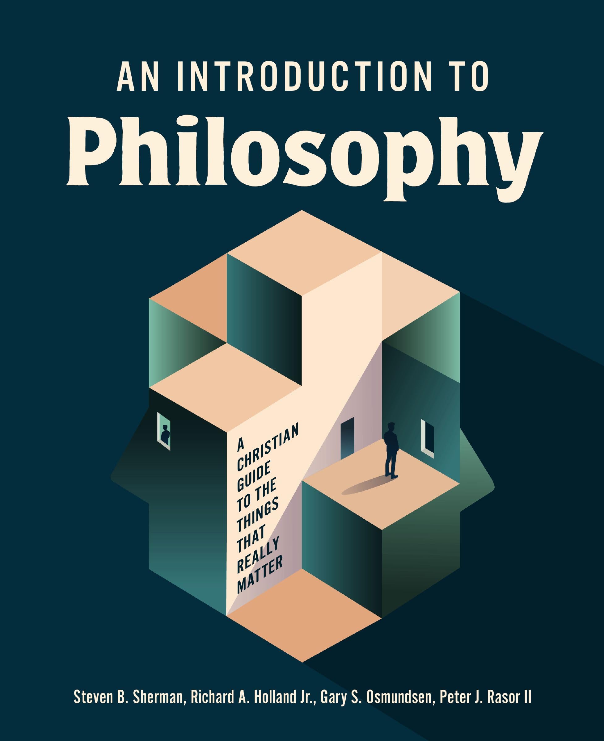 An Introduction to Philosophy: A Christian Guide to the Things that Really Matter 9780310111733