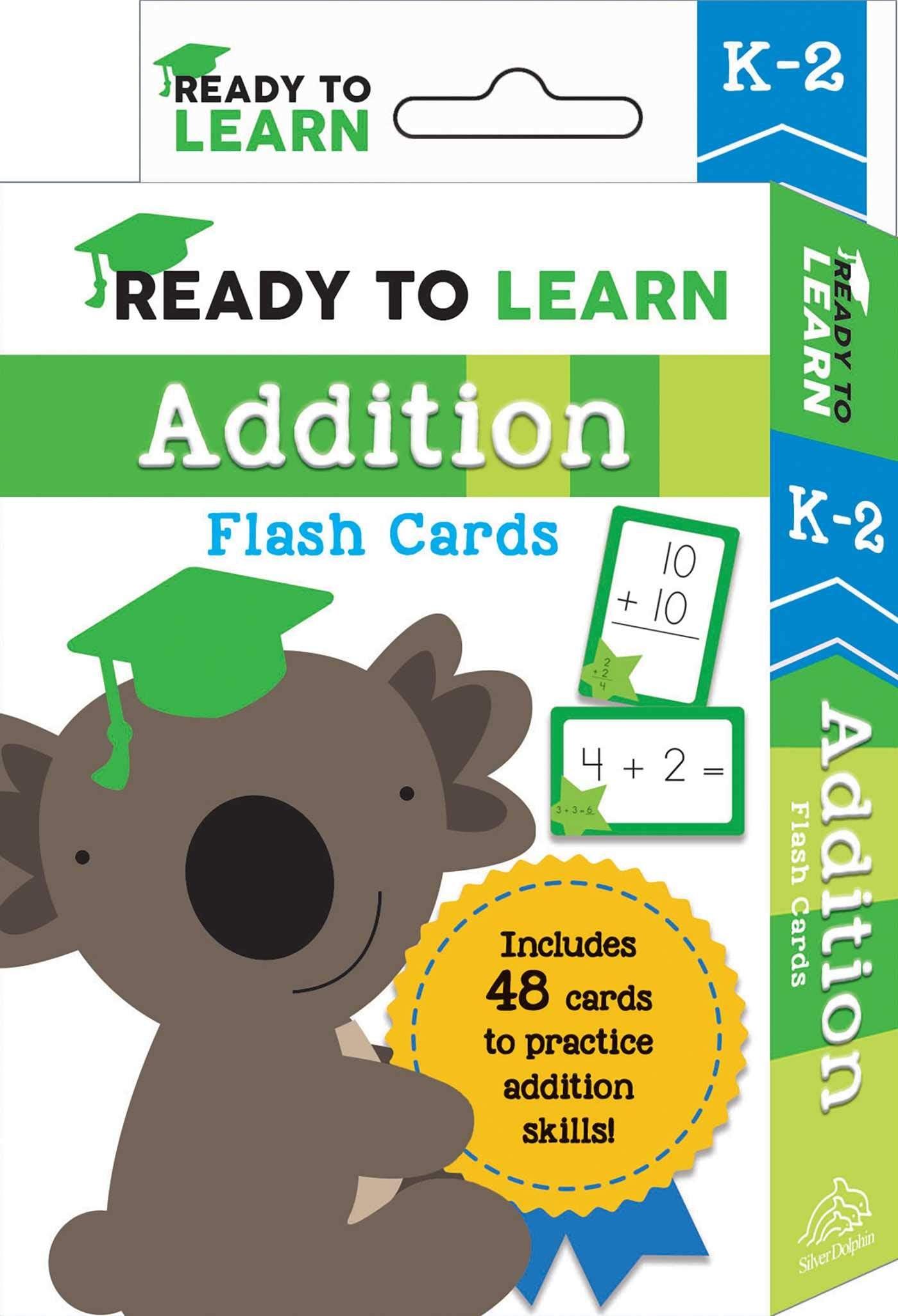Ready to Learn: K-2 Addition Flash Cards: Includes 48 Cards to Practice Addition Skills! 9781645173410