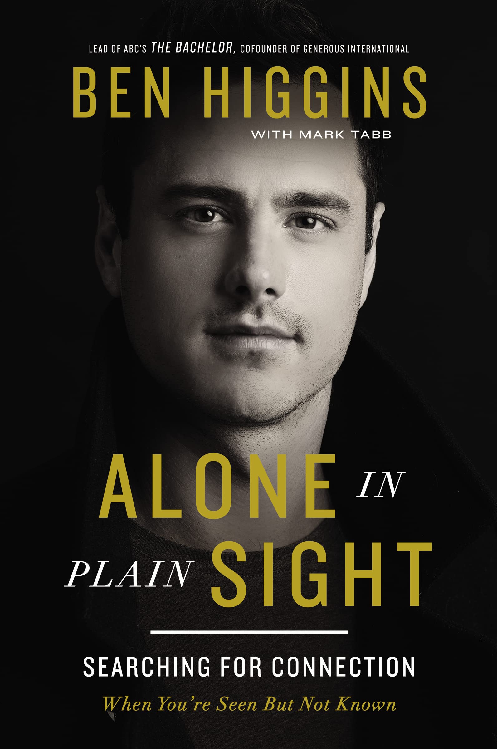 Alone in Plain Sight: Searching for Connection When You're Seen but Not Known 9781400221400