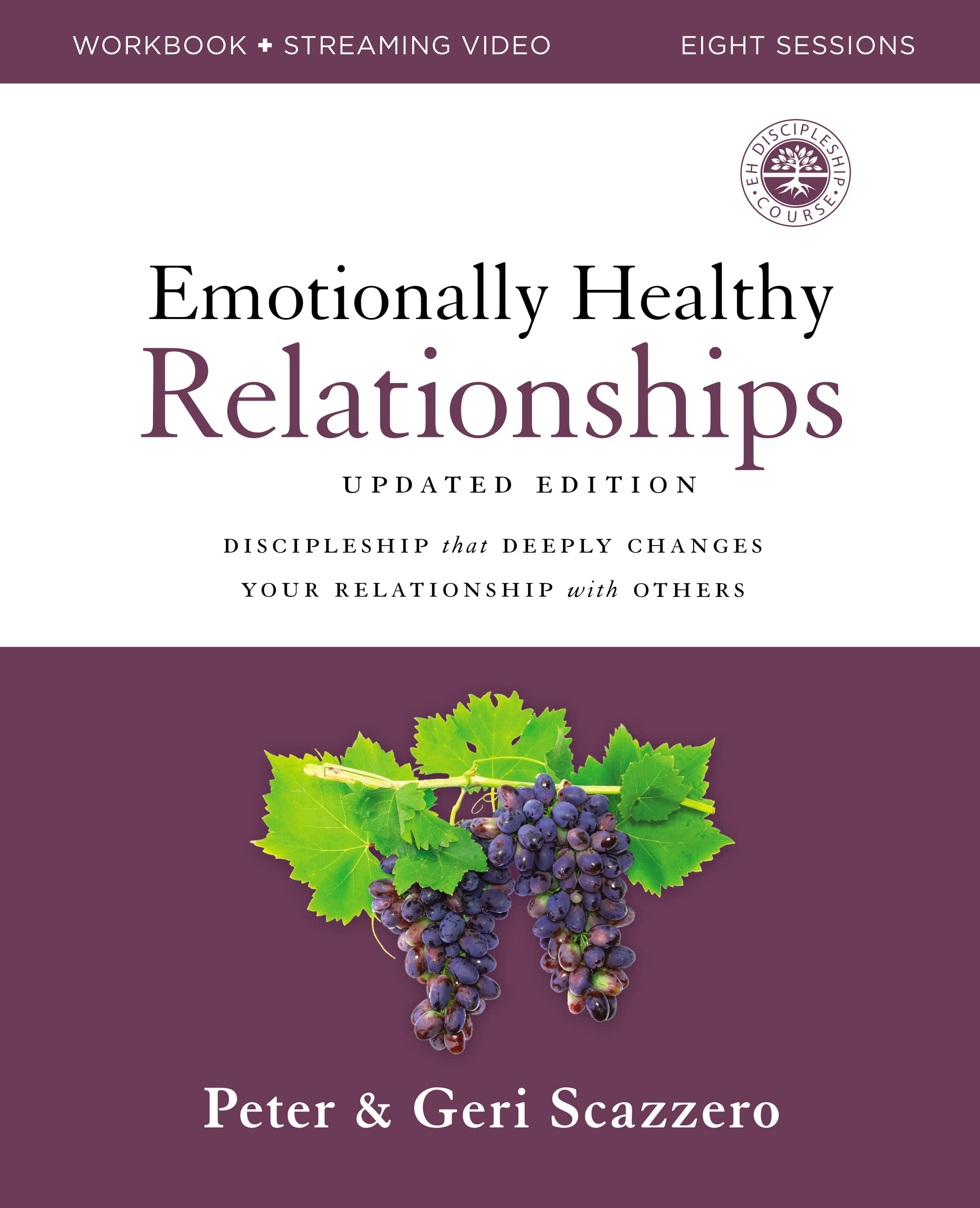 Emotionally Healthy Relationships Updated Edition Workbook plus Streaming Video 9780310145677