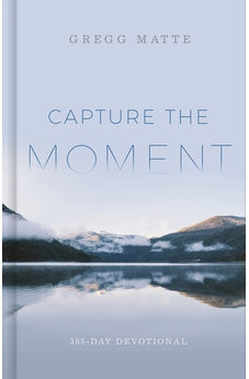 Capture the Moment: 365-Day Devotional 9781087752457