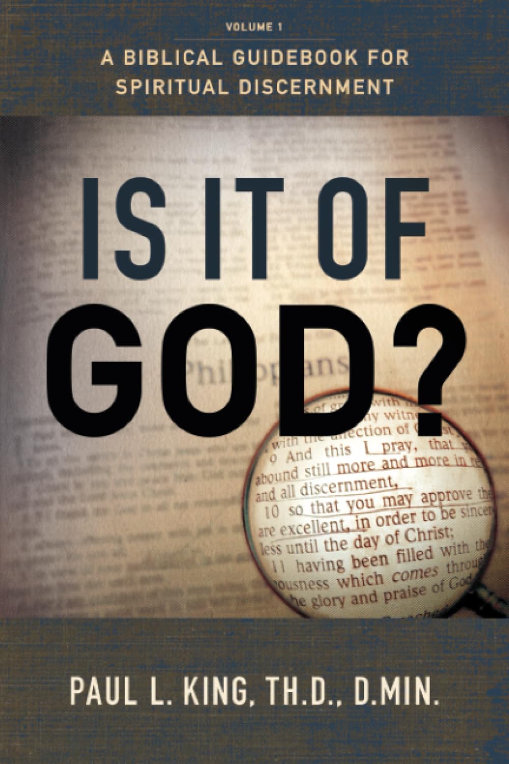 Is It Of God?: A Biblical Guidebook for Spiritual Discernment 9781610364065