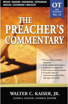 Micah/Nahum/Habakkuk/Zephaniah/Haggai/Zechariah/Malachi (The Preacher's Commentary, Volume 23) 9780785247975