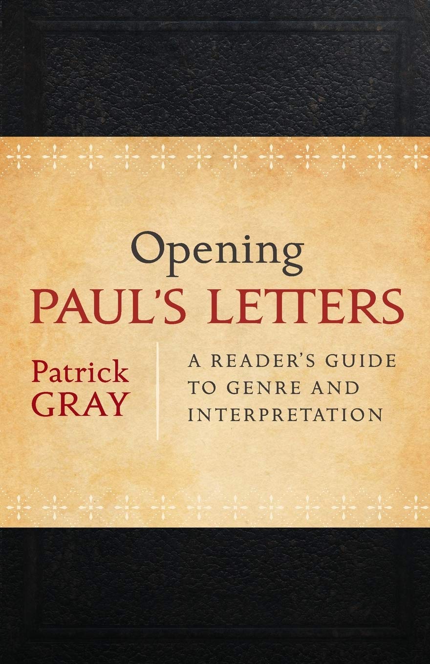 Opening Paul's Letters: A Reader's Guide to Genre and Interpretation 9780801039225