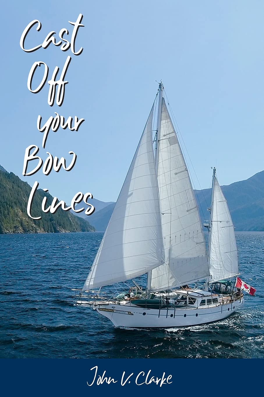 Cast Off Your Bow Lines 9781486621217