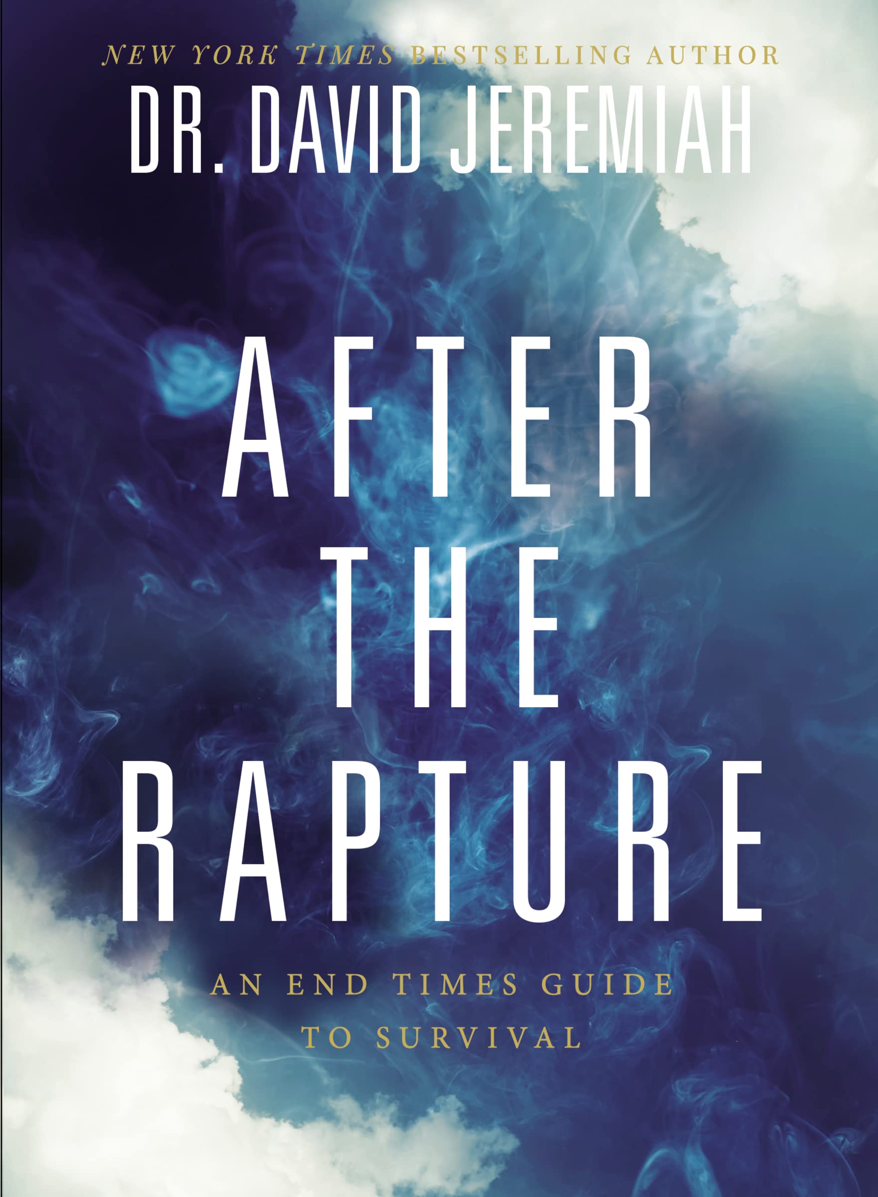 After the Rapture: An End Times Guide to Survival 9780785292340