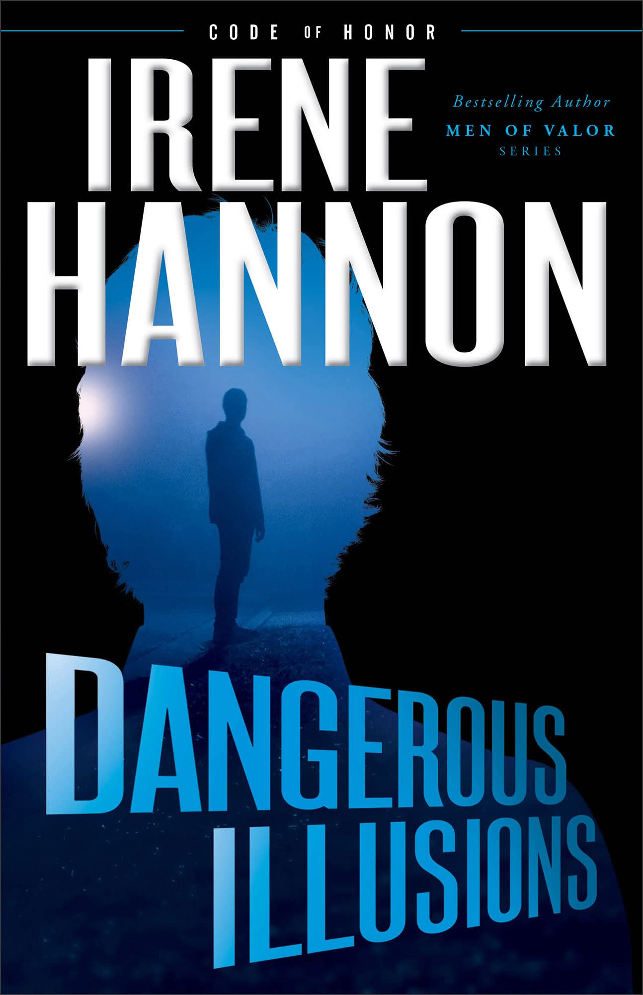 Dangerous Illusions: Cod of Honor Book 1 of 3 9780800727673