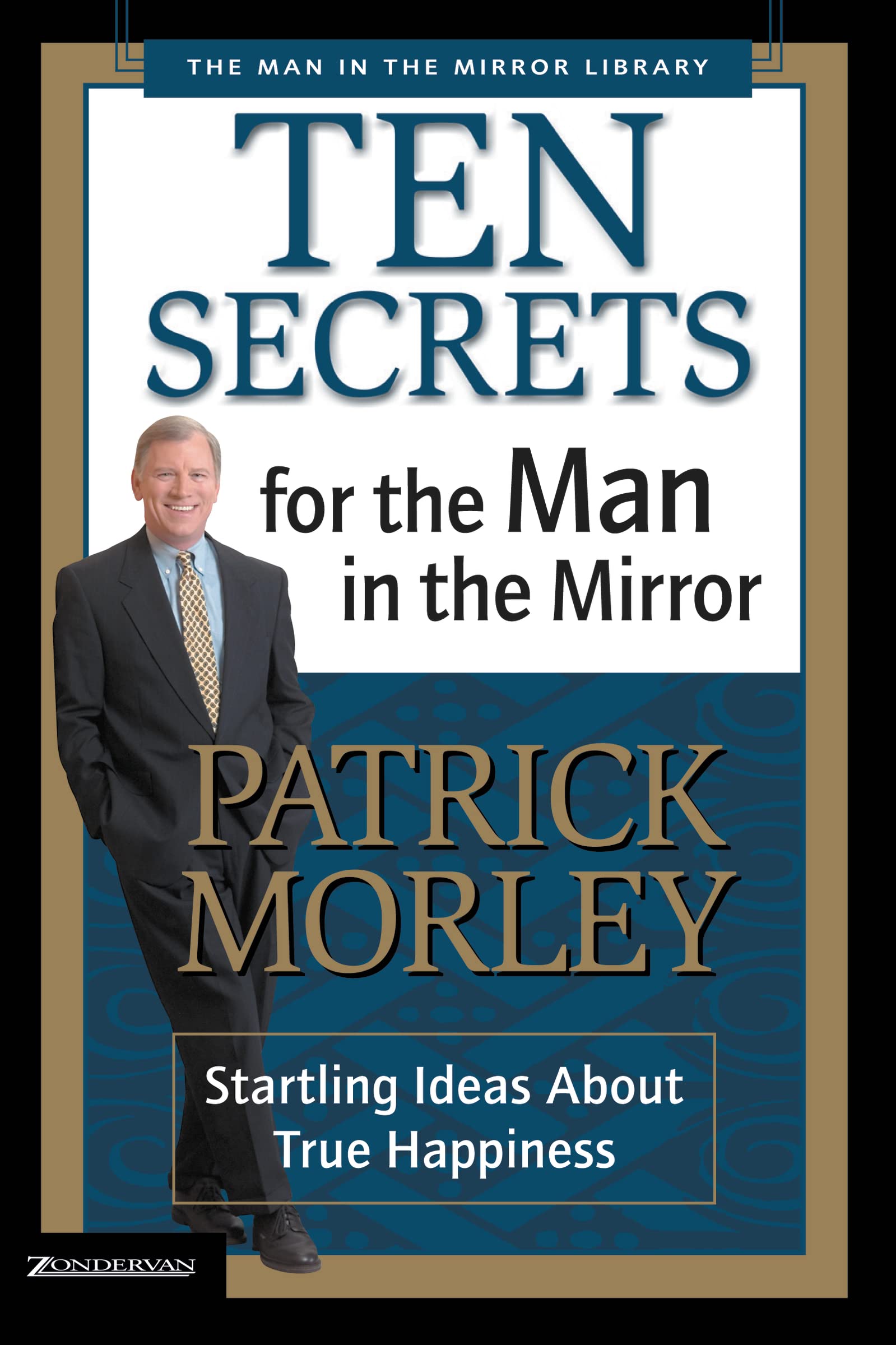 Ten Secrets for the Man in the Mirror 9780310243069