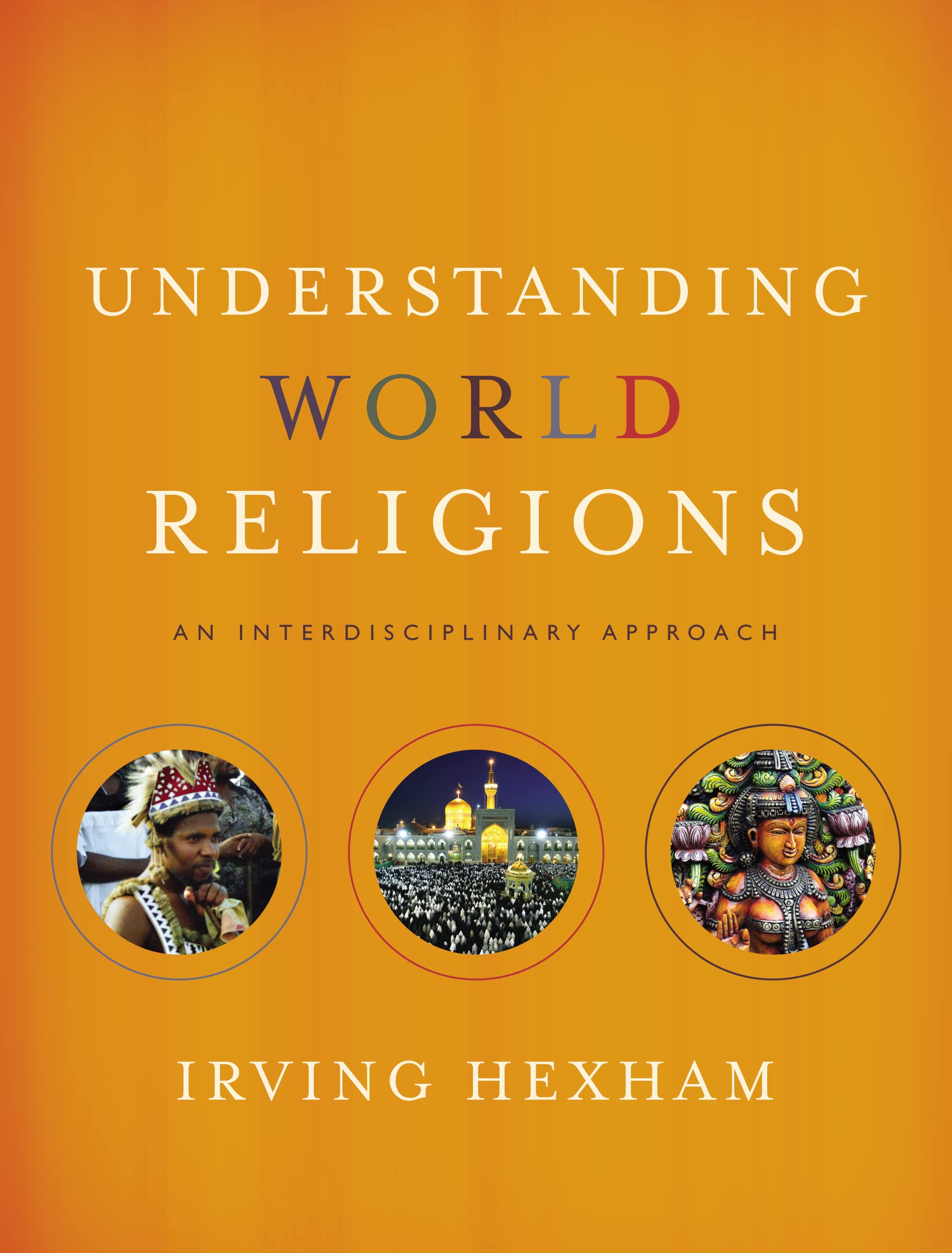 Understanding World Religions: An Interdisciplinary Approach 9780310598466
