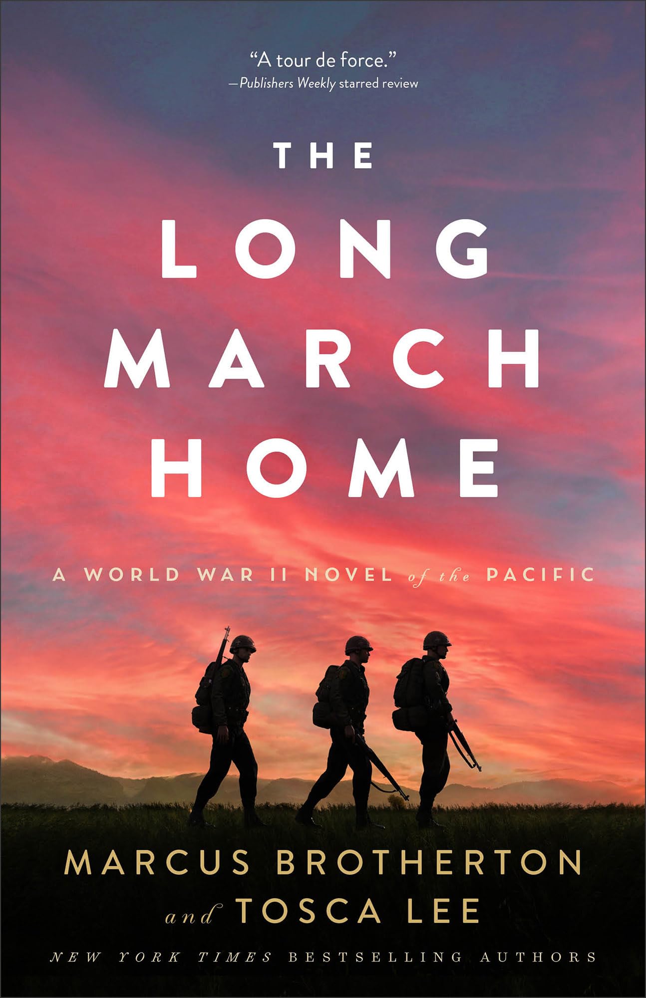 The Long March Home: (Inspired by True Stories of the Bataan Death March) 9780800742768