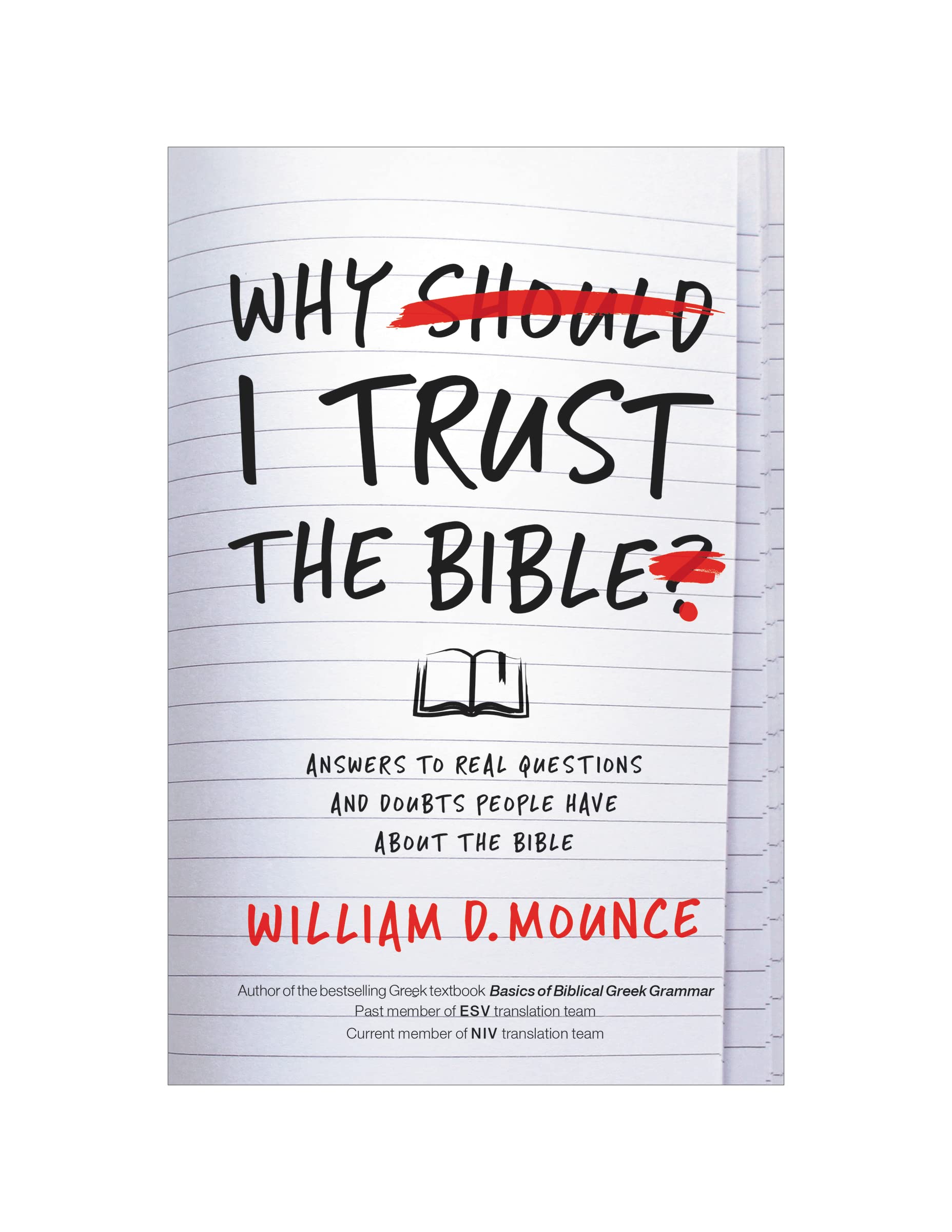 Why I Trust the Bible: Answers to Real Questions and Doubts People Have about the Bible 9780310109945