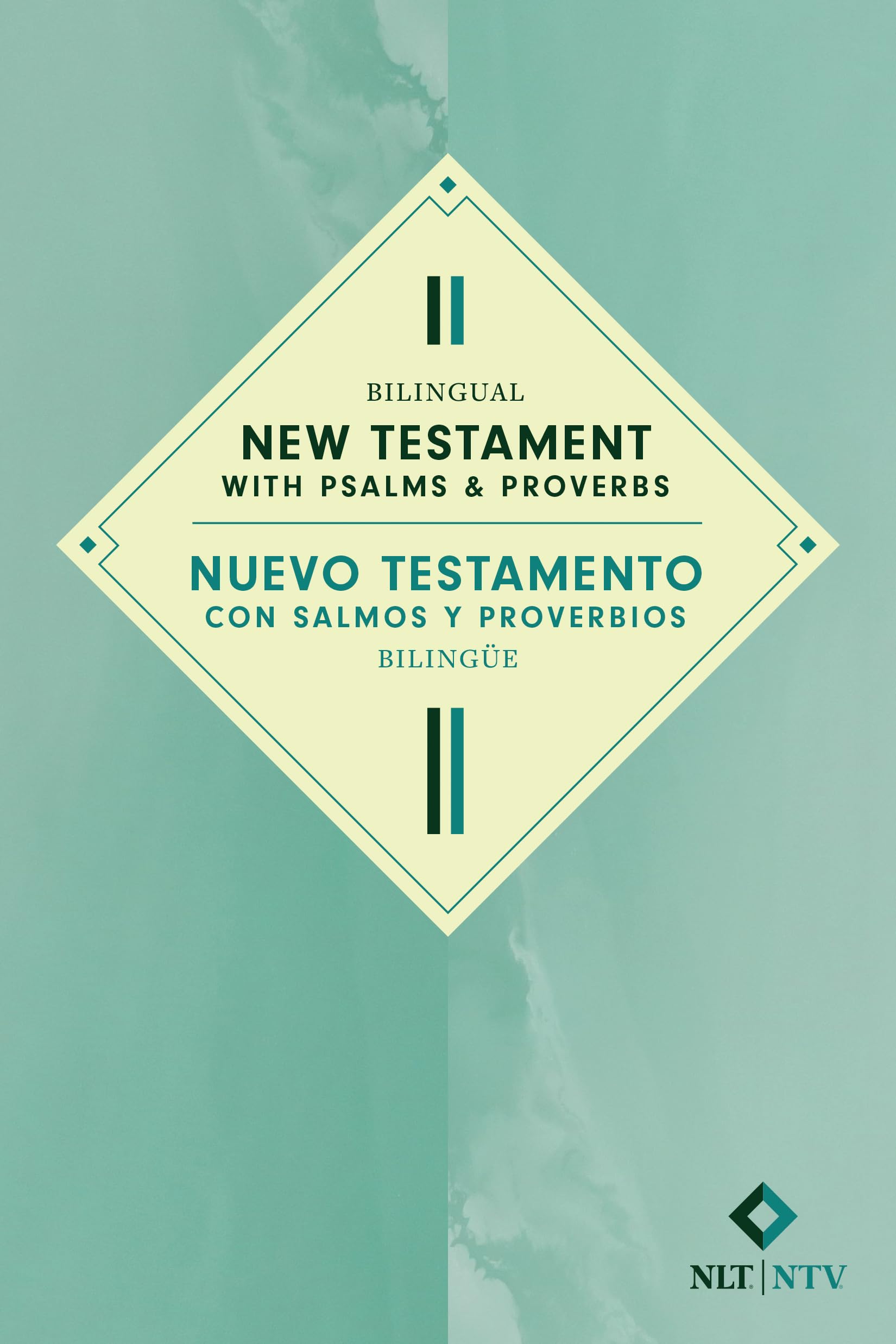 NLT NTV Bilingual New Testament with Psalms & Proverbs / Nuevo Testamento con Salmos y Proverbios bilingüe (Softcover) 9781496484406
