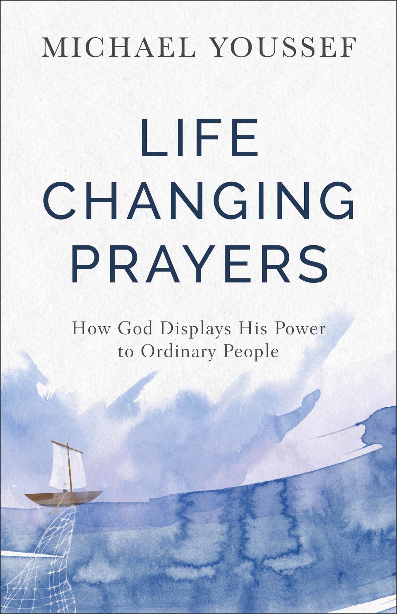 Life-Changing Prayers 9780801077869
