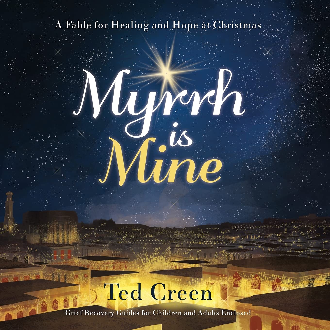 Myrrh is Mine: A Fable for Healing and Hope at Christmas 9781486612819