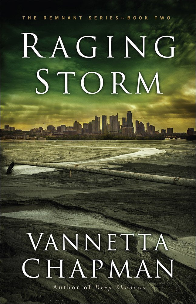 Raging Storm (The Remnant Book 2) 9780736966559