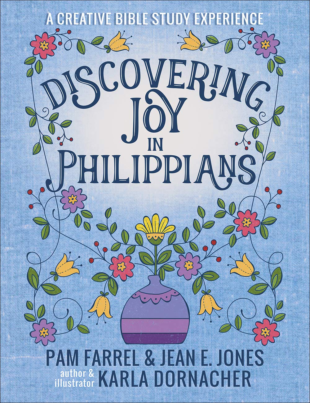 Discovering Joy in Philippians: A Creative Devotional Study Experience 9780736975186