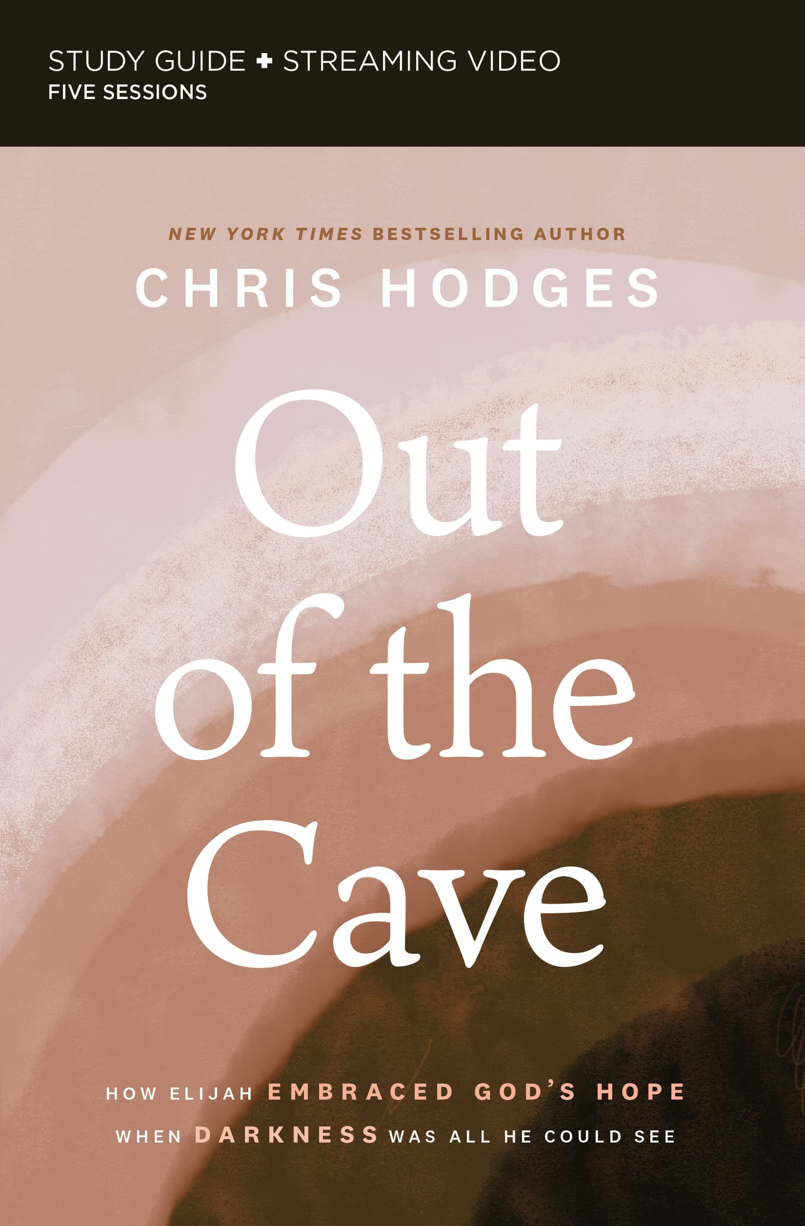 Out of the Cave Study Guide plus Streaming Video: How Elijah Embraced God's Hope When Darkness Was All He Could See 9780310117513