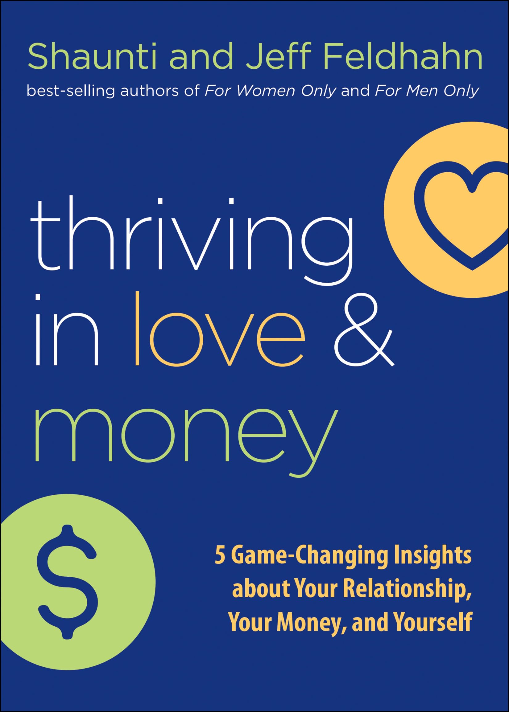 Thriving in Love and Money: 5 Game-Changing Insights about Your Relationship, Your Money, and Yourself 9780764232558
