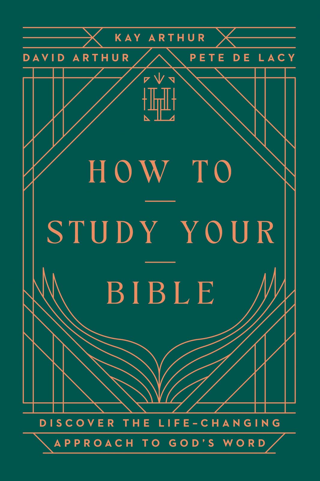 How to Study Your Bible: Discover the Life-Changing Approach to God's Word (Harvest Legacy Collection) 9780736990233