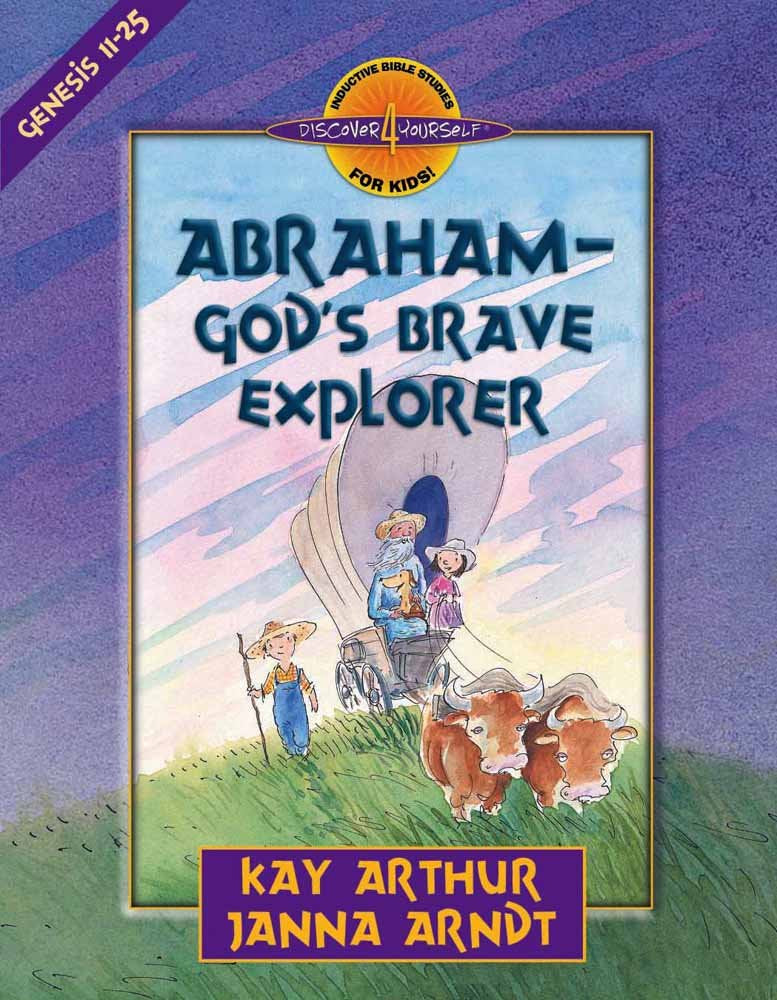 Abraham--God's Brave Explorer 9780736909365