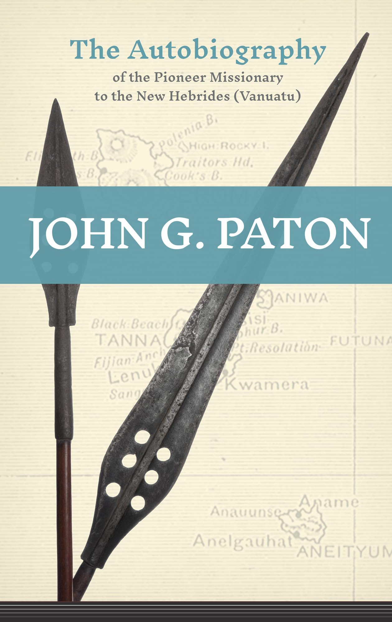 John G. Paton: The Autobiography of the Pioneer Missionary to the New Hebrides 9781800404502