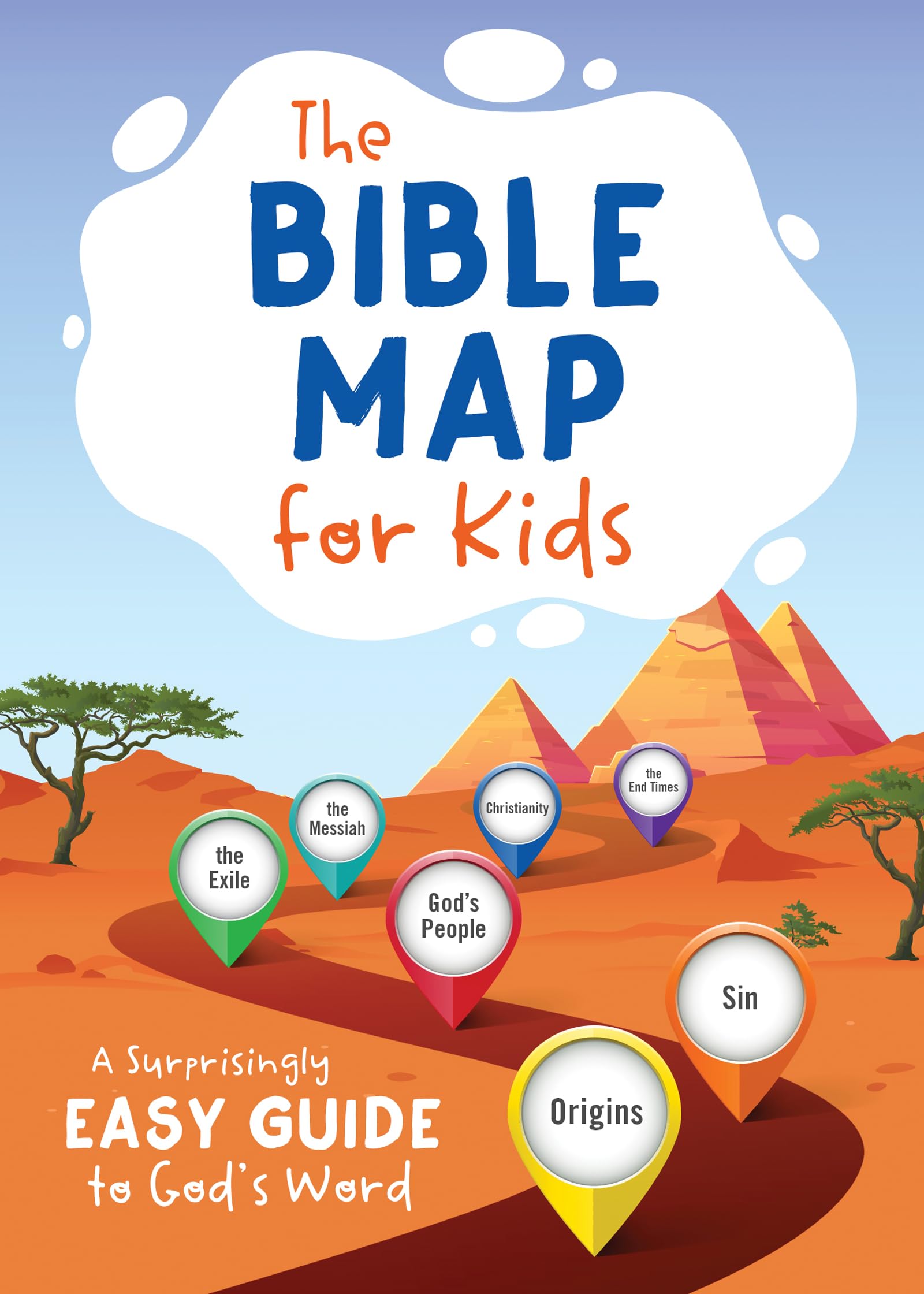 The Bible Map for Kids: A Surprisingly Easy Guide to God's Word 9781636095646