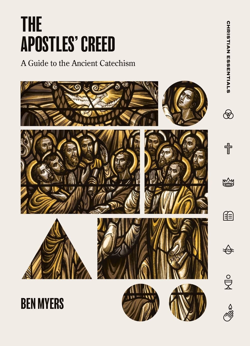 The Apostles' Creed: A Guide to the Ancient Catechism (Christian Essentials) 9781683590880